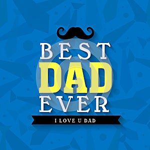 Best Dad greeting card for Fathers Day.