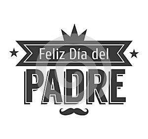 The best Dad in the World - World s best dad - spanish language. Happy fathers day - Feliz dia del Padre - quotes