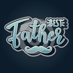 `Best father` lettering poster