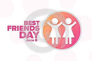 Best Friends Day. June 8. Holiday concept. Template for background, banner, card, poster with text inscription. Vector photo