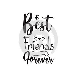 best friends forever black letter quote