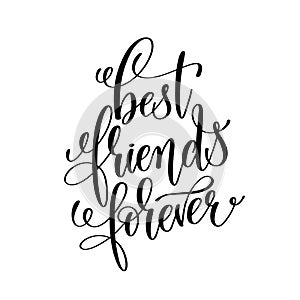Best friends forever black and white handwritten lettering