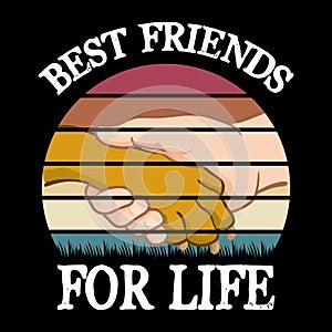 Best Friends For Life T-Shirt Design