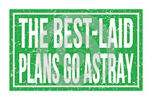THE BEST-LAID PLANS GO ASTRAY, words on green rectangle stamp sign photo