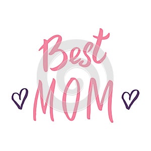 Best mom, Calligraphic Letterings signs set, printable phrase set. Vector illustration photo