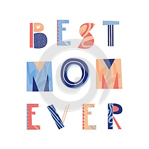 Best mom ever hand drawn lettering.