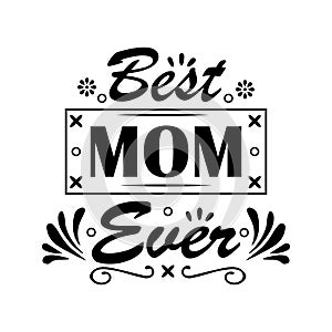 BEST MOM EVER QUOTE