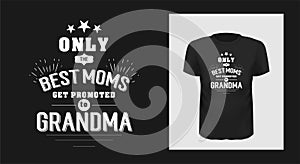 Best nan ever grandma t-shirt print design.