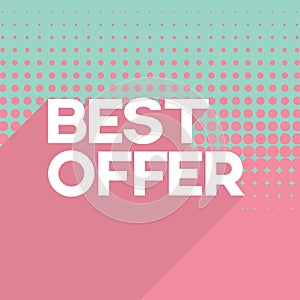 Best offer sale banner vector template on retro halftone style background with long shadow typography.