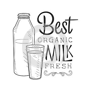 Best Organic Fresh Milk Product Promo Sign In Sketch Style With Bottle And Glass, Design Label Black And White Template