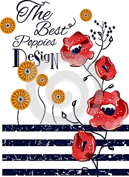 The best poppies quote, typography design for t-shirt