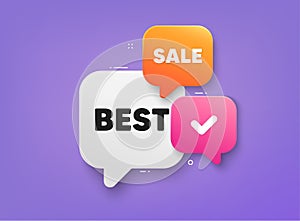 Best promotion tag. Special offer sale symbol. 3d bubble chat banner. Vector