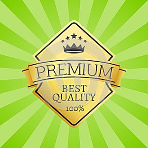 Best Quality 100 Golden Label Premium Choice