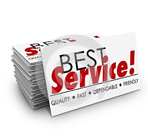 Best Service Quality Dependable Fast Friendly Business Cards