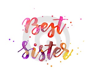 Best sister - handwritten lettering