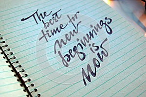 The best Time for New Beginnings is Now