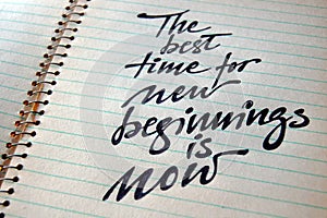 The best Time for New Beginnings is Now