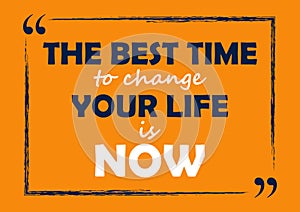 The best time to change your life is now Inspirational quote Business card