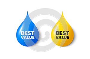 Best value tag. Special offer sale sign. Paint drop 3d icons. Vector