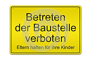 Betreten der Baustelle verboten