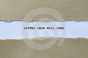 better days will come on white paper