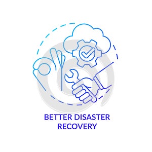 Better disaster recovery blue gradient concept icon