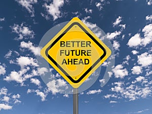 Better future ahead illustrated sign