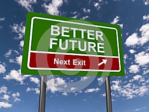 Better future next exit traffic sign