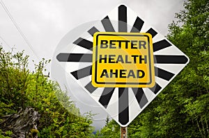 Better Health Ahead Road Sign photo