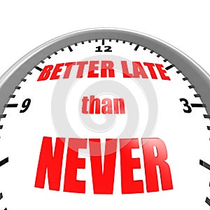 Better late than never