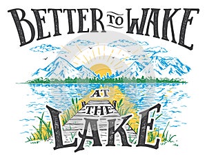 Better to wake at the lake illustration photo
