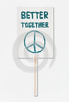 Better together protesting sign illustration