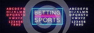 Betting Sports vector. Betting neon sign. Bright night signboard on gambling, betting. Light banner, design element
