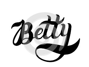 Betty. Woman`s name. Hand drawn lettering