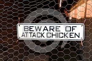 Beware of Attack Chicken sign