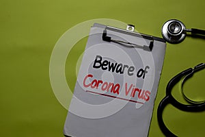 Beware of Corona Virus write on a paperwork isolated on Office Desk. Mysterious Viral Pneumonia in Wuhan, China. Healthcare/