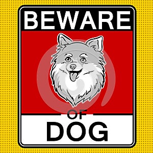 Beware of cute dog pop art vector illustration