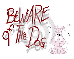 Beware of the dog