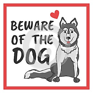 Beware of the dog