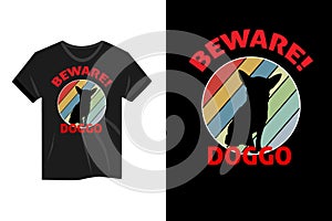 BEWARE DOGGO retro vintage t shirt design