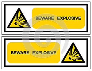 Beware Explosive Symbol Sign, Vector Illustration, Isolate On White Background Label .EPS10