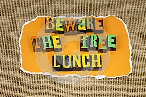 Beware free lunch marketing scheme charming sales pitch scam theft