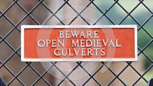 Beware of open medieval culverts