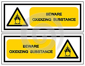 Beware Oxidizing Substance Symbol ,Vector Illustration, Isolate On White Background Label. EPS10