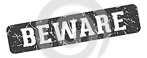 beware rectangular sign. beware stamp