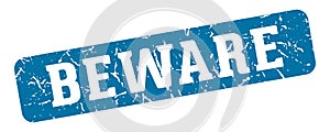 beware rectangular sign. beware stamp