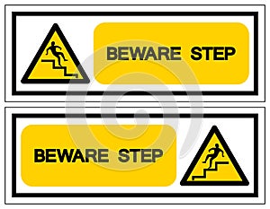 Beware Step Symbol, Vector Illustration, Isolate On White Background Label. EPS10