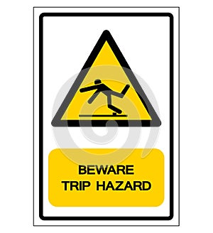 Beware Trip Hazard Symbol, Vector Illustration, Isolate White Background Label. EPS10