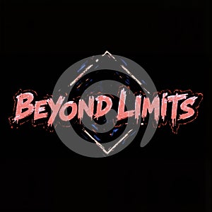 Beyond limits is the title of the image