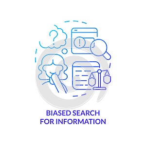 Biased search for information blue gradient concept icon